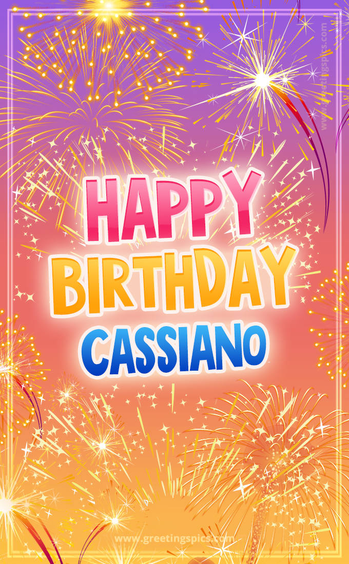 Happy Birthday Cassiano Picture with fireworks (tall rectangle shape picture)