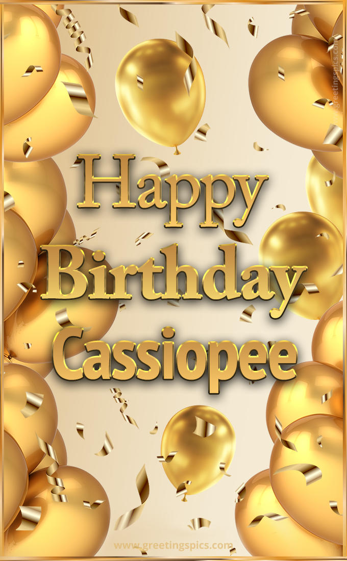 Happy Birthday Cassiopee Card with golden confetti and balloons (tall rectangle shape picture)