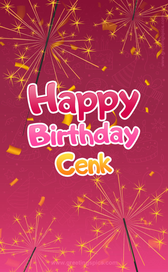 Happy Birthday Cenk Image with sparklers (tall rectangle shape picture)