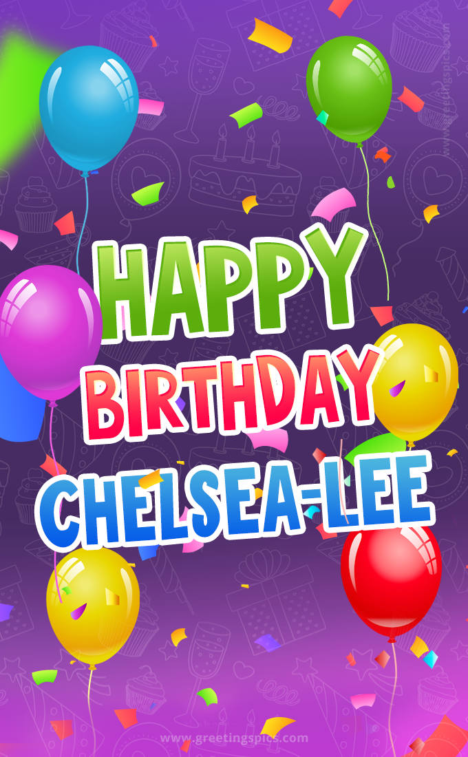 Happy Birthday Chelsea-Lee Festive Greeting Card (tall rectangle shape picture)