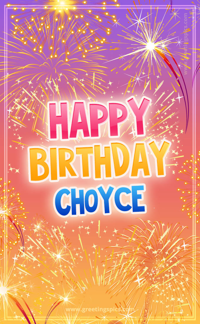 Happy Birthday Choyce Picture with fireworks (tall rectangle shape picture)