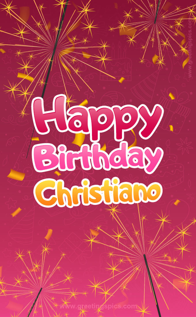 Happy Birthday Christiano Image with sparklers (tall rectangle shape picture)