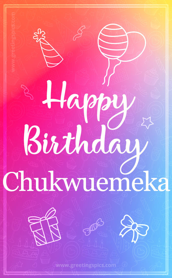 Colorful Happy Birthday Card For Chukwuemeka (tall rectangle shape picture)