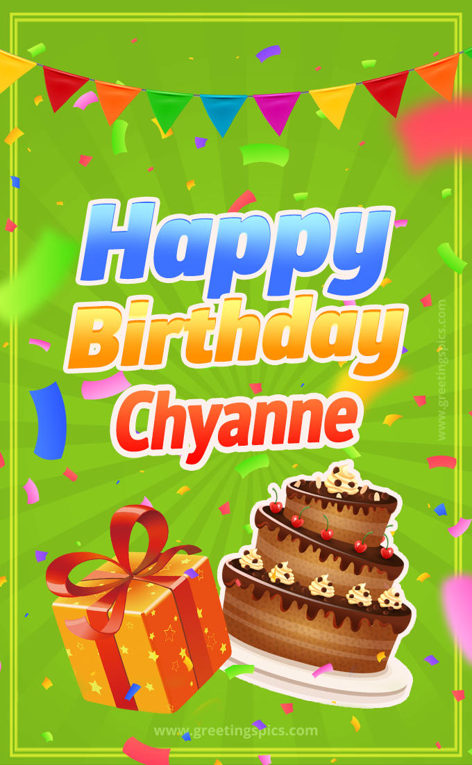 Happy Birthday Chyanne picture with flags, chocolate cake and gift box (tall rectangle shape picture)