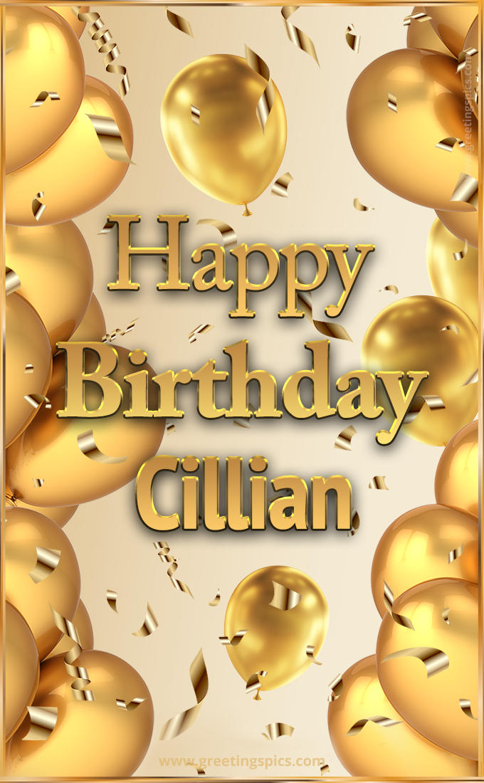 Happy Birthday Cillian Card with golden confetti and balloons (tall rectangle shape picture)