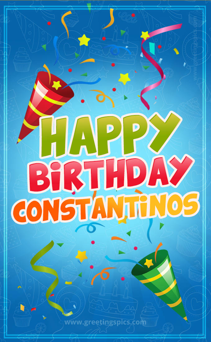 Happy Birthday Constantinos picture with confetti and party poppers (tall rectangle shape picture)