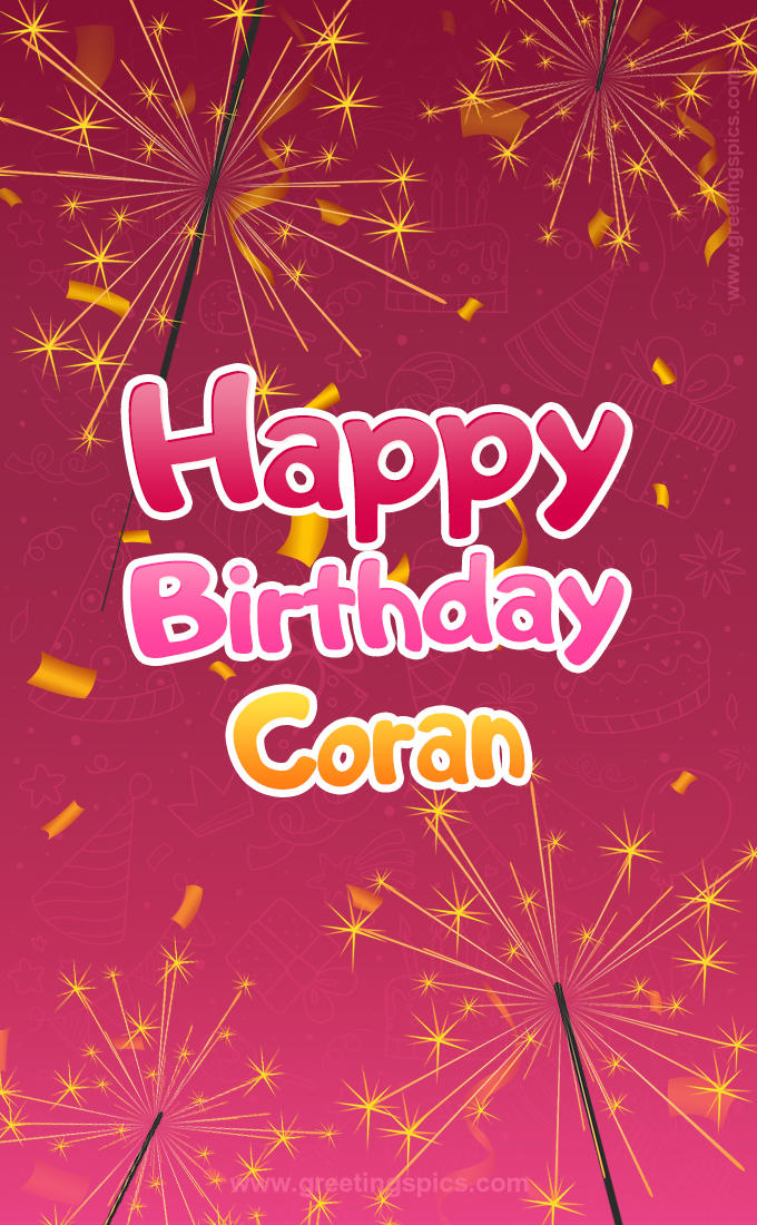 Happy Birthday Coran Image with sparklers (tall rectangle shape picture)