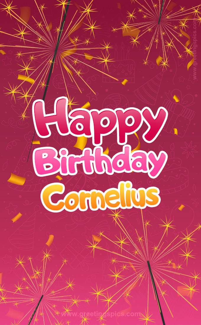 Happy Birthday Cornelius Image with sparklers (tall rectangle shape picture)