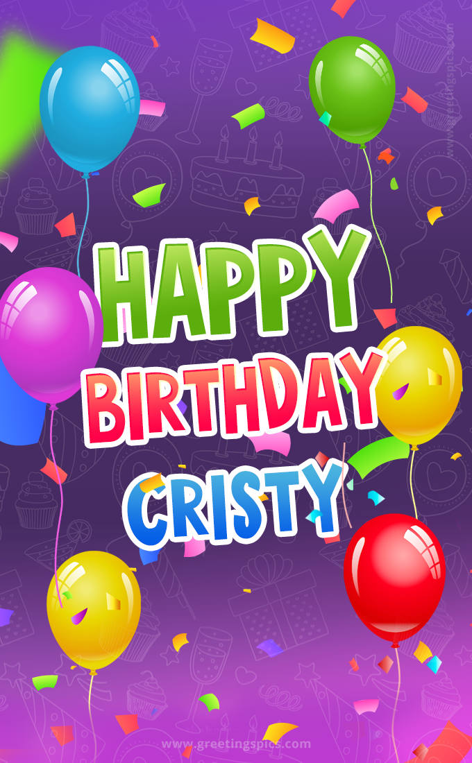 Happy Birthday Cristy Festive Greeting Card (tall rectangle shape picture)