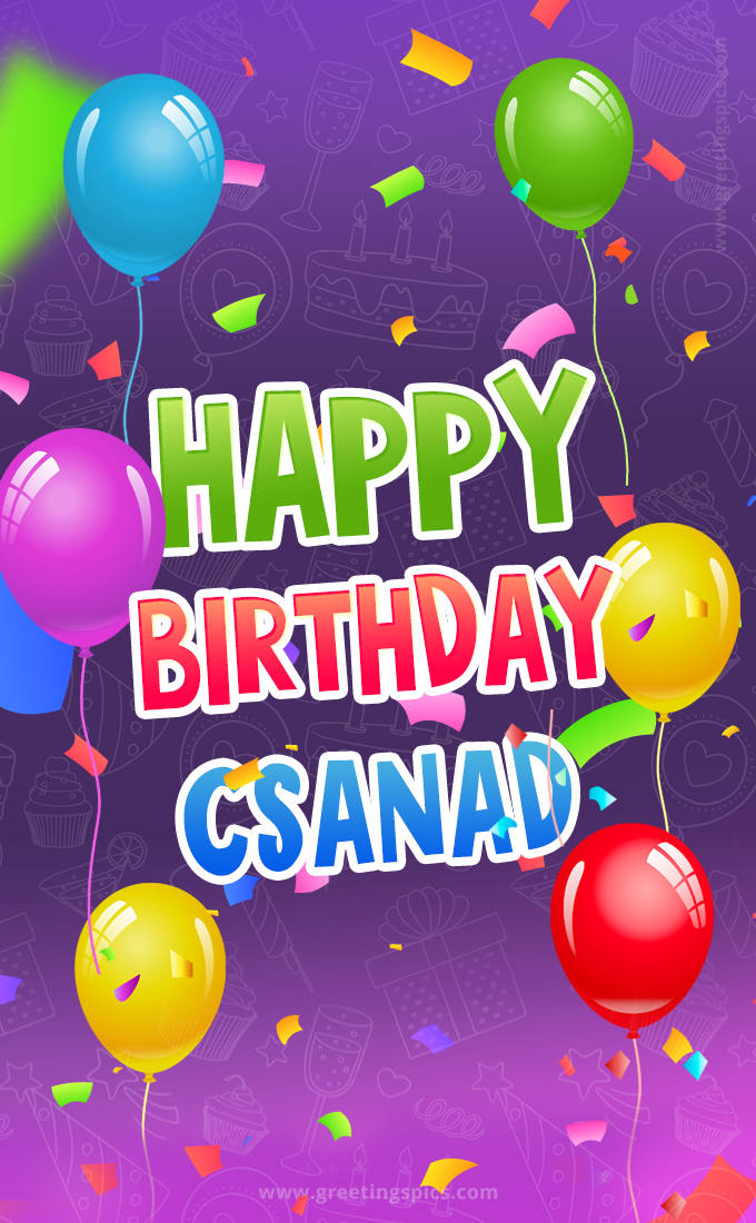 Happy Birthday Csanad Festive Greeting Card (tall rectangle shape picture)