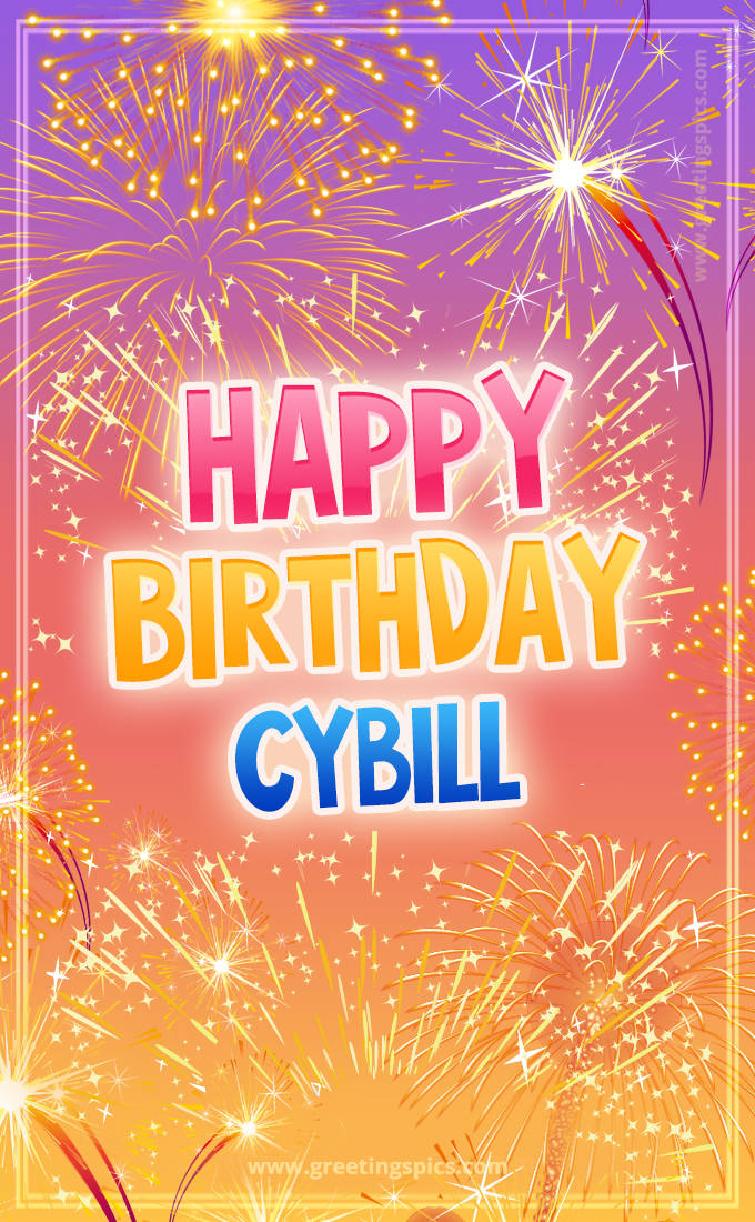 Happy Birthday Cybill Picture with fireworks (tall rectangle shape picture)