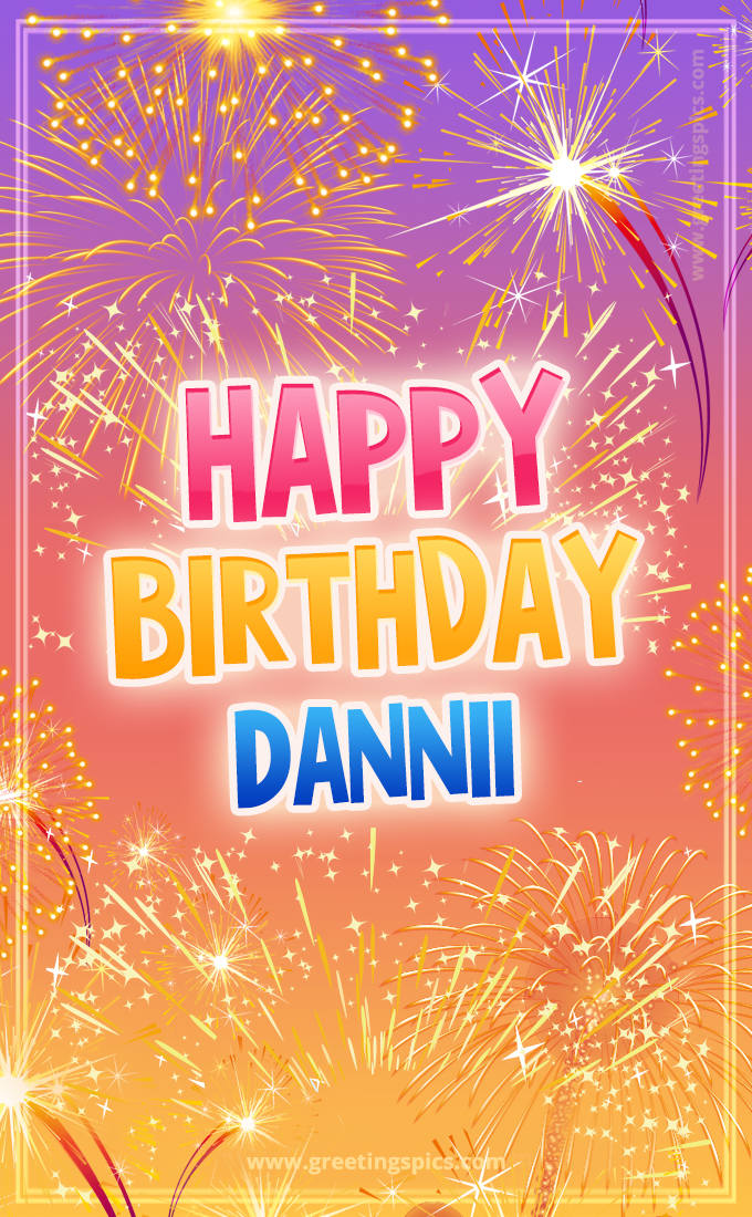 Happy Birthday Dannii Picture with fireworks (tall rectangle shape picture)