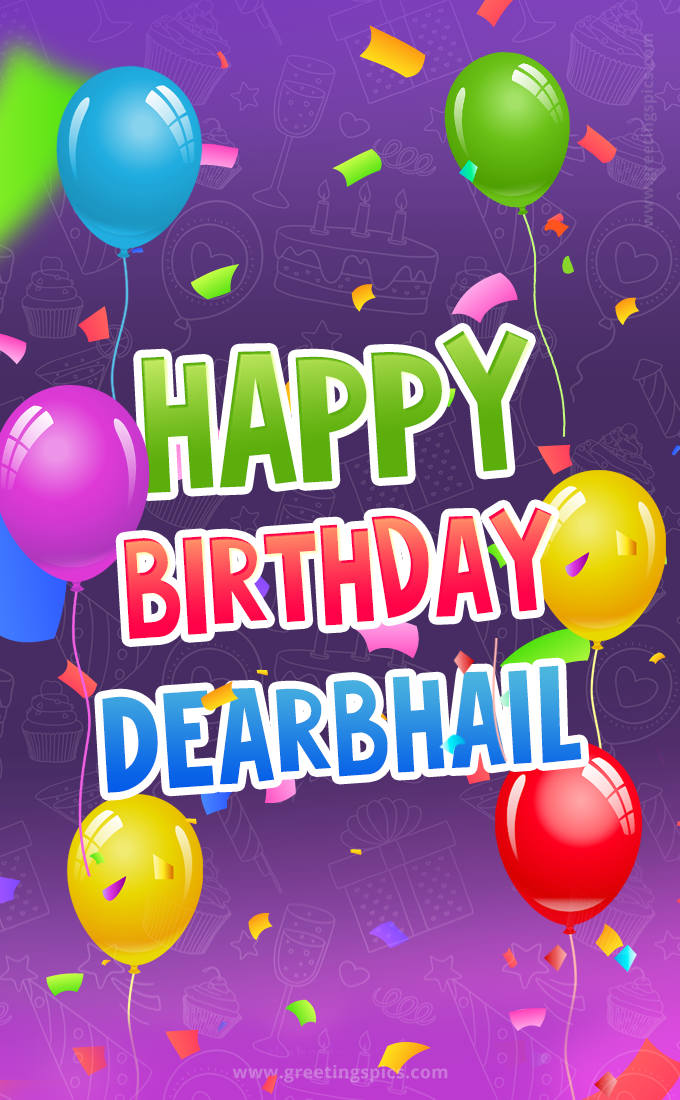 Happy Birthday Dearbhail Festive Greeting Card (tall rectangle shape picture)