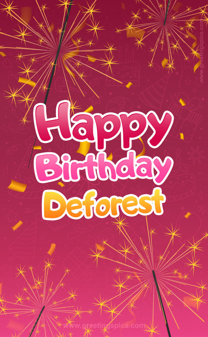 Happy Birthday Deforest Image with sparklers (tall rectangle shape picture)