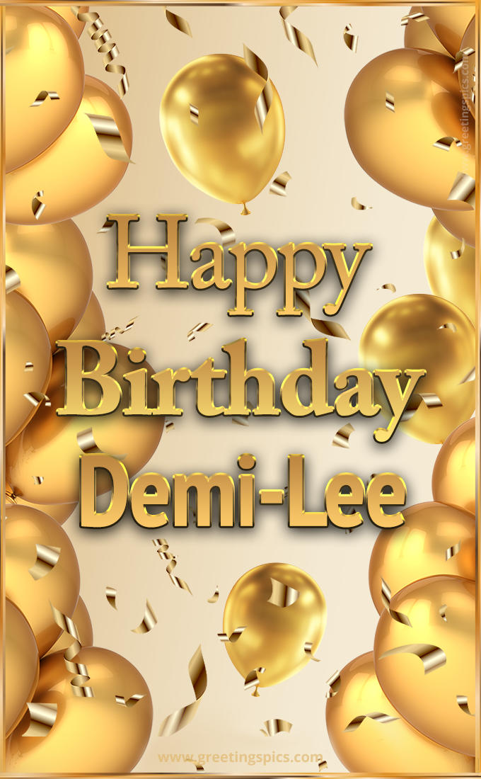 Happy Birthday Demi-Lee Card with golden confetti and balloons (tall rectangle shape picture)