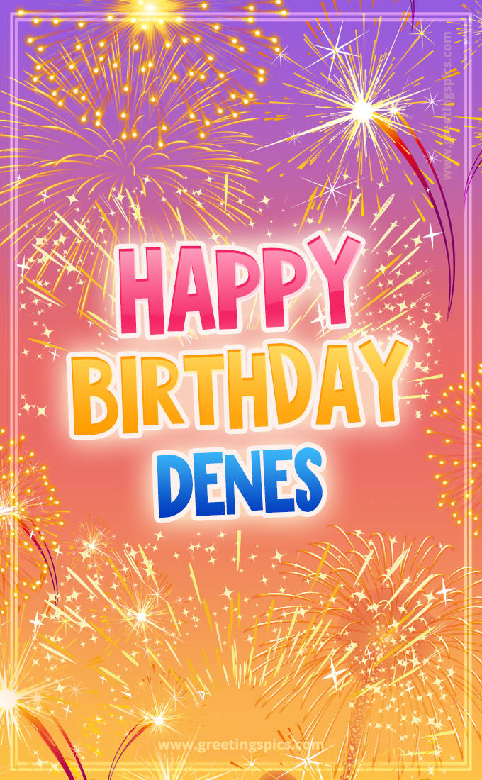 Happy Birthday Denes Picture with fireworks (tall rectangle shape picture)