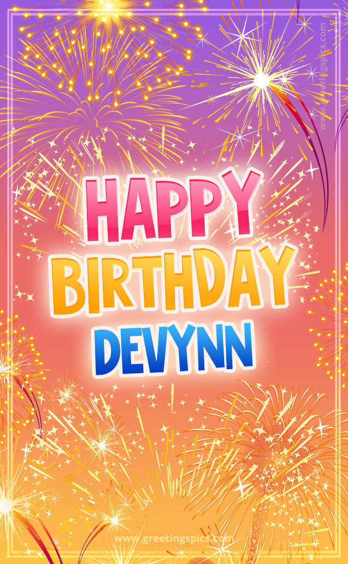 Happy Birthday Devynn Picture with fireworks (tall rectangle shape picture)