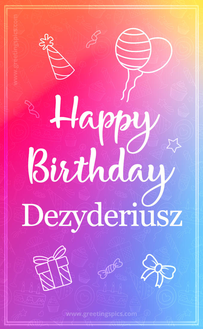 Colorful Happy Birthday Card For Dezyderiusz (tall rectangle shape picture)