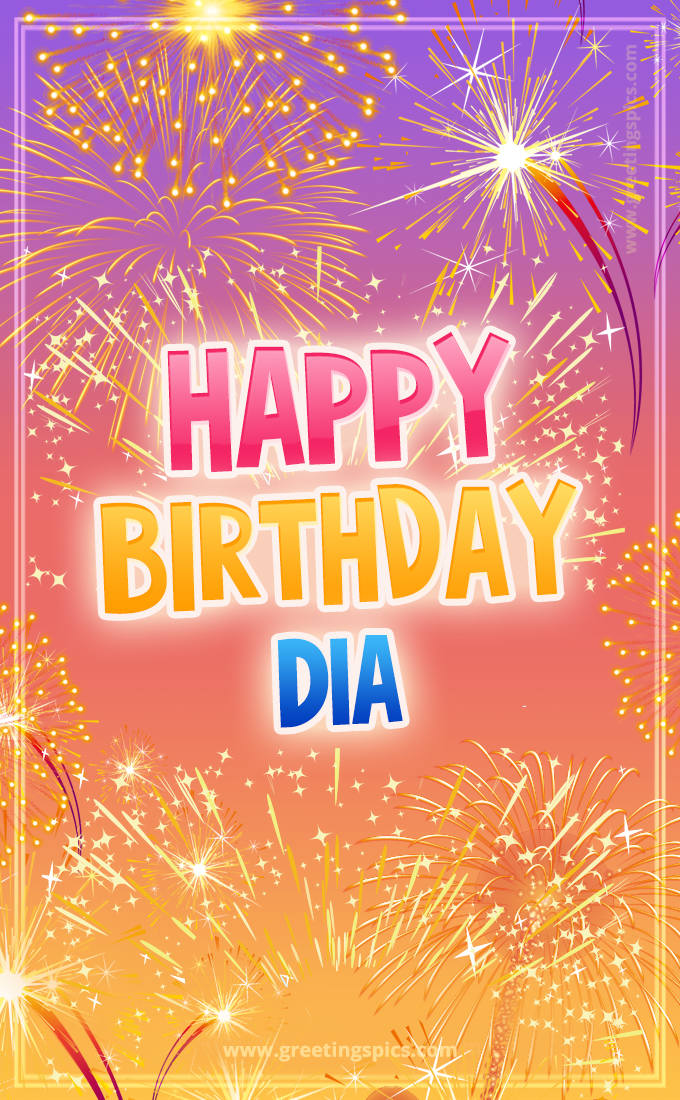 Happy Birthday Dia Picture with fireworks (tall rectangle shape picture)