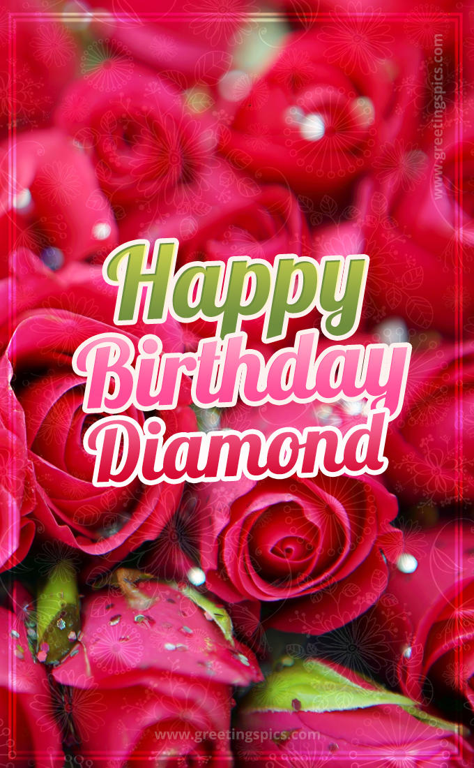 Happy Birthday Diamond beautiful Image with red roses (tall rectangle shape picture)