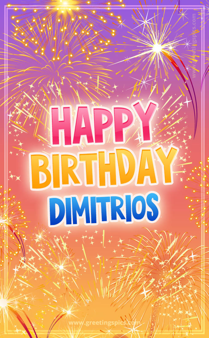 Happy Birthday Dimitrios Picture with fireworks (tall rectangle shape picture)