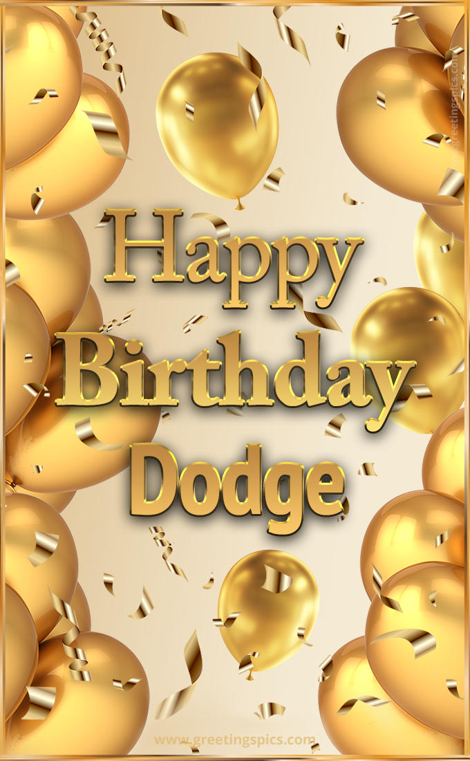 Happy Birthday Dodge Card with golden confetti and balloons (tall rectangle shape picture)