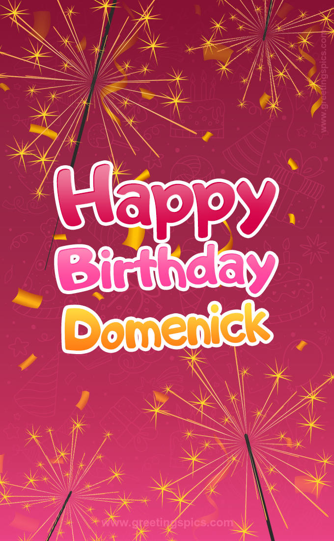 Happy Birthday Domenick Image with sparklers (tall rectangle shape picture)