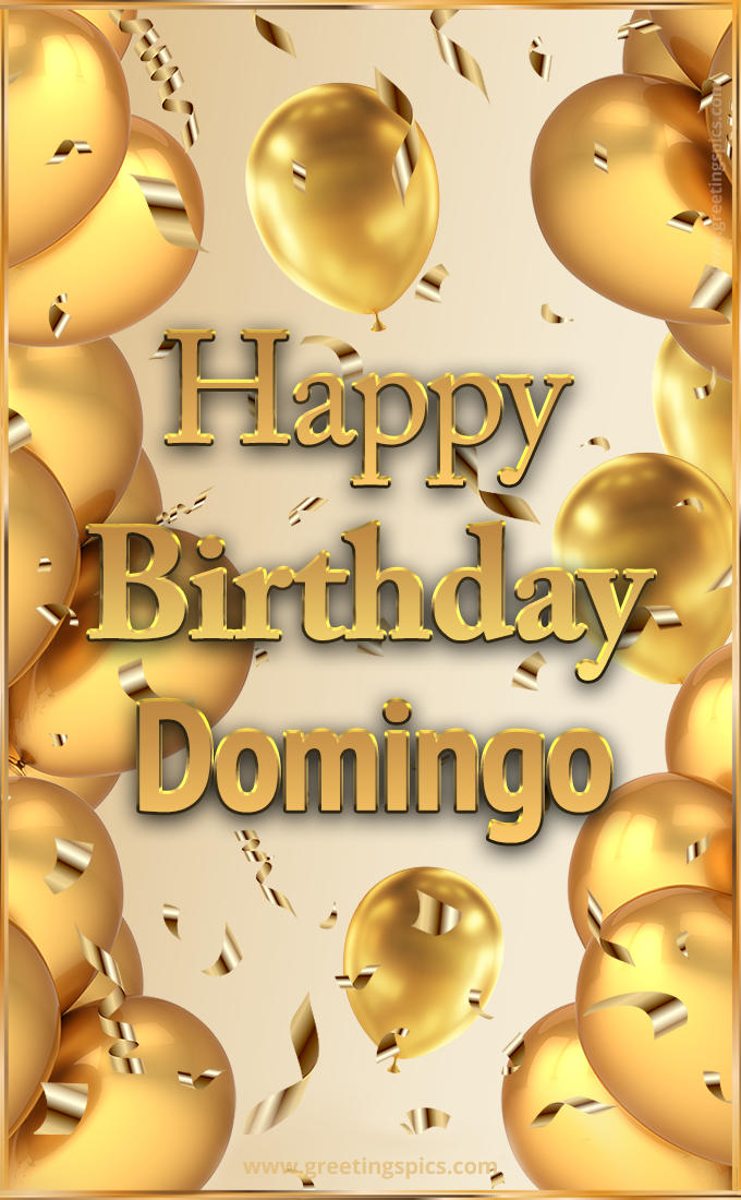 Happy Birthday Domingo Card with golden confetti and balloons (tall rectangle shape picture)