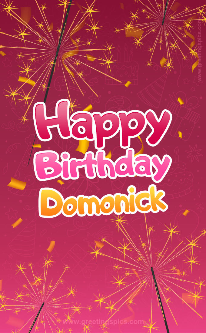 Happy Birthday Domonick Image with sparklers (tall rectangle shape picture)