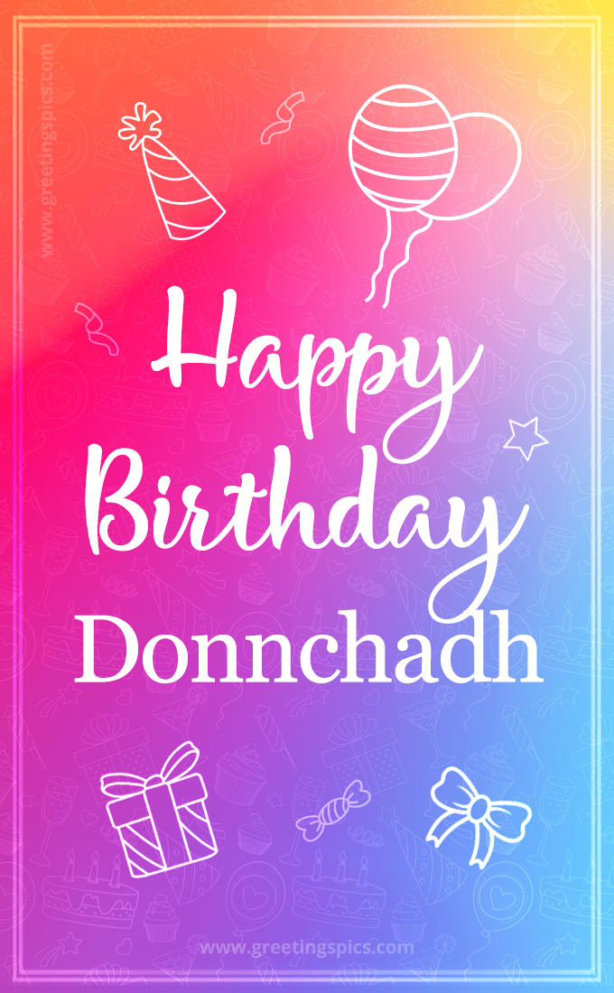 Colorful Happy Birthday Card For Donnchadh (tall rectangle shape picture)