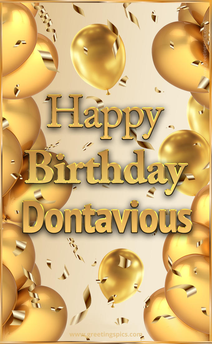 Happy Birthday Dontavious Card with golden confetti and balloons (tall rectangle shape picture)