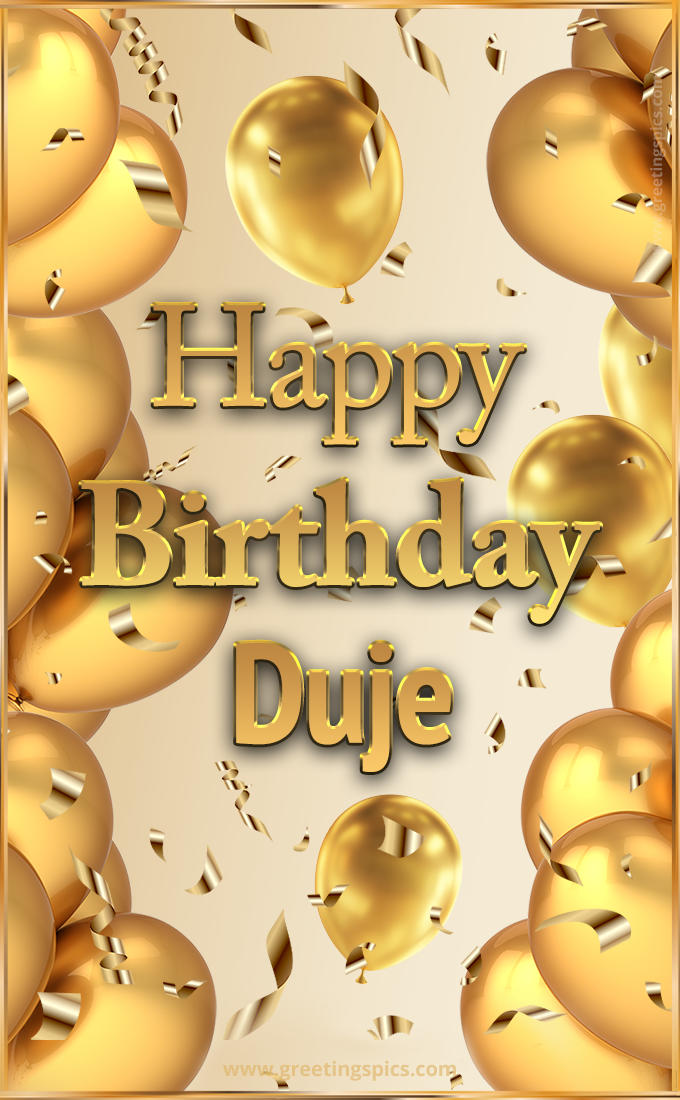 Happy Birthday Duje Card with golden confetti and balloons (tall rectangle shape picture)