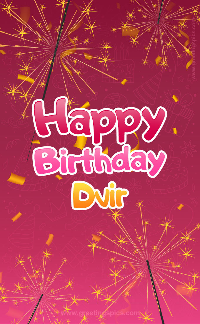 Happy Birthday Dvir Image with sparklers (tall rectangle shape picture)