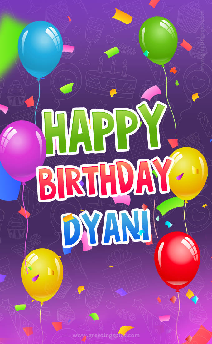 Happy Birthday Dyani Festive Greeting Card (tall rectangle shape picture)