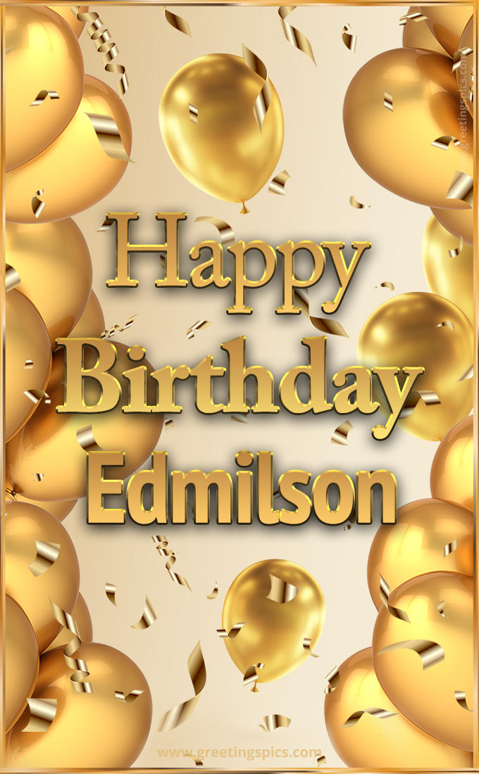 Happy Birthday Edmilson Card with golden confetti and balloons (tall rectangle shape picture)