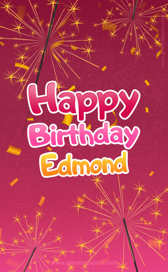 Happy Birthday Edmond Image with sparklers (tall rectangle shape picture)