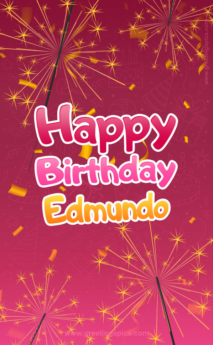 Happy Birthday Edmundo Image with sparklers (tall rectangle shape picture)