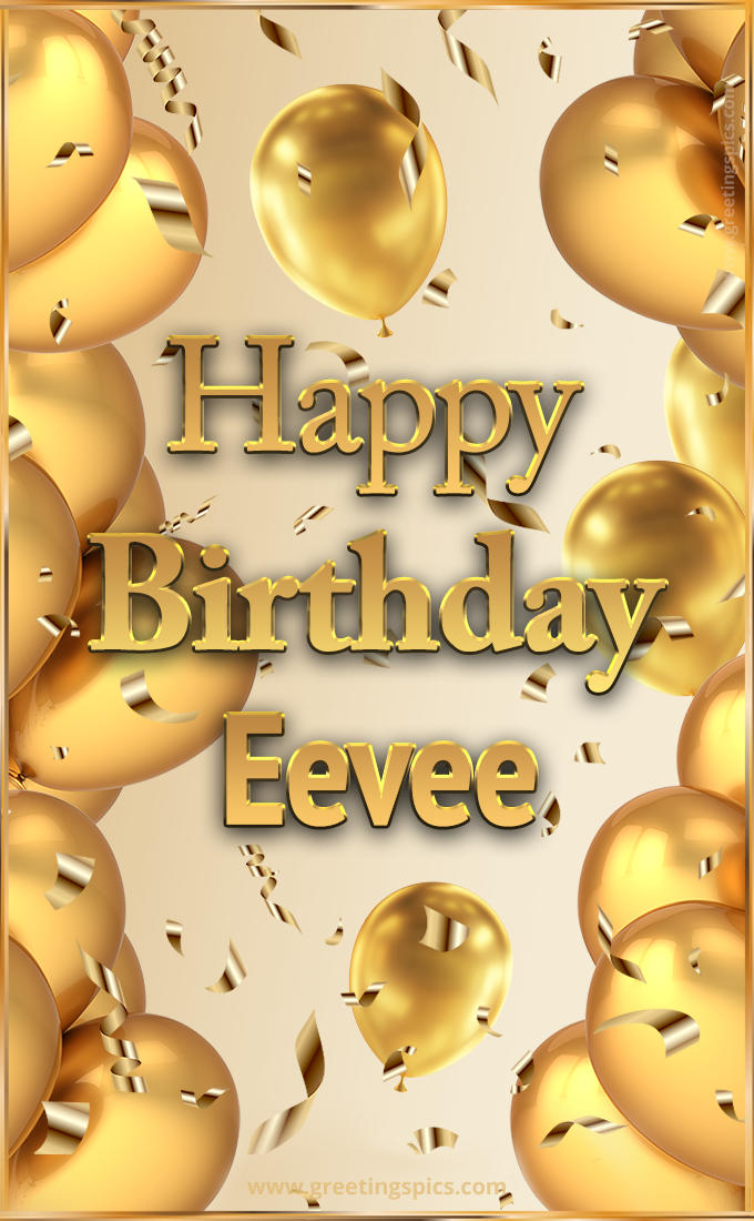 Happy Birthday Eevee Card with golden confetti and balloons (tall rectangle shape picture)