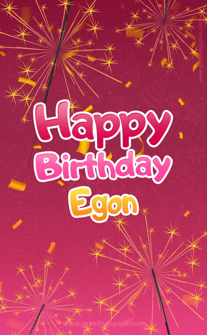 Happy Birthday Egon Image with sparklers (tall rectangle shape picture)