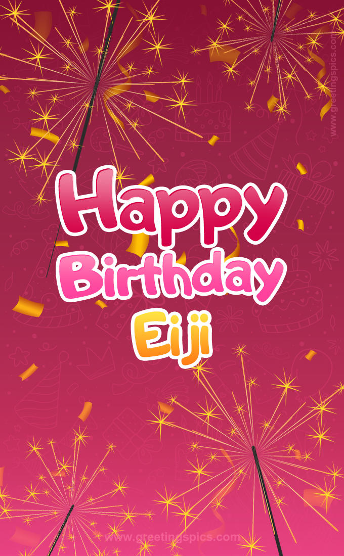 Happy Birthday Eiji Image with sparklers (tall rectangle shape picture)