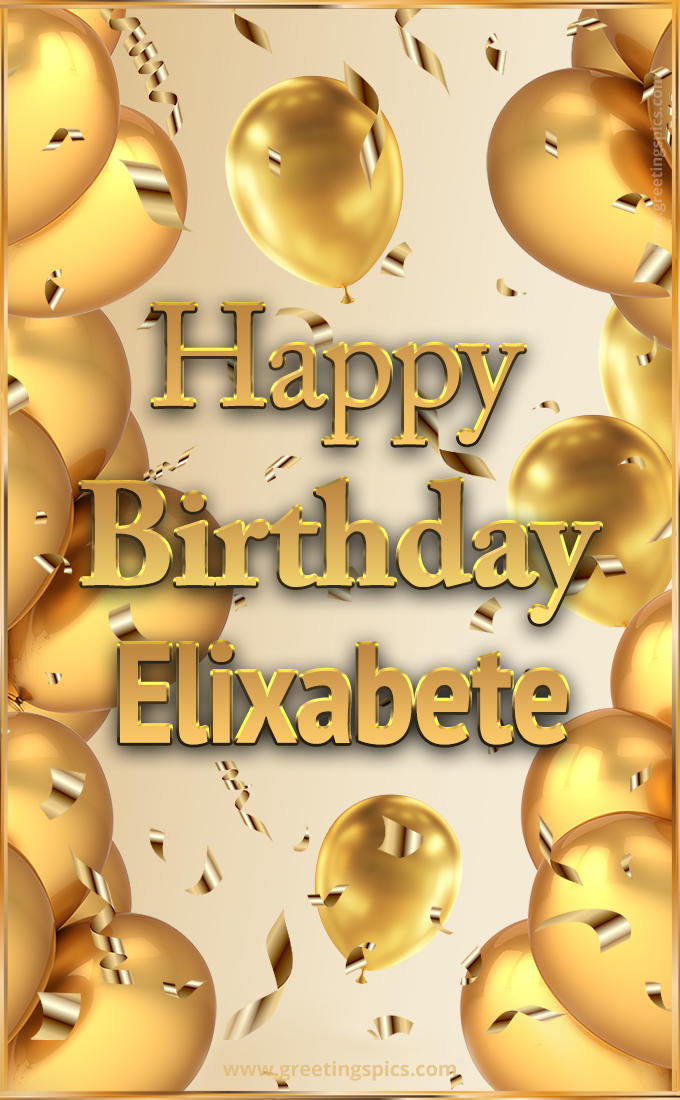 Happy Birthday Elixabete Card with golden confetti and balloons (tall rectangle shape picture)