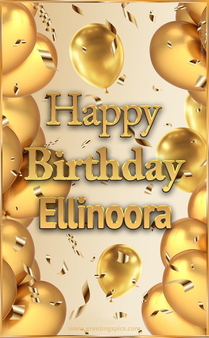 Happy Birthday Ellinoora Card with golden confetti and balloons (tall rectangle shape picture)