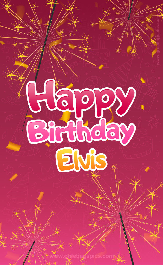 Happy Birthday Elvis Image with sparklers (tall rectangle shape picture)
