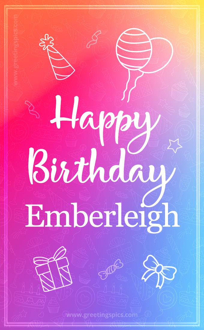 Colorful Happy Birthday Card For Emberleigh (tall rectangle shape picture)