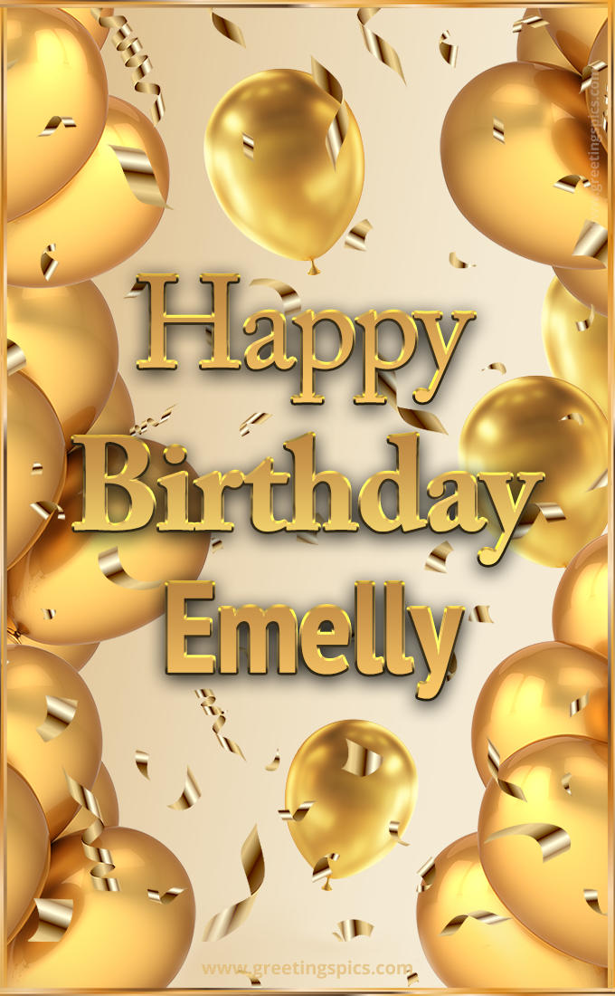 Happy Birthday Emelly Card with golden confetti and balloons (tall rectangle shape picture)