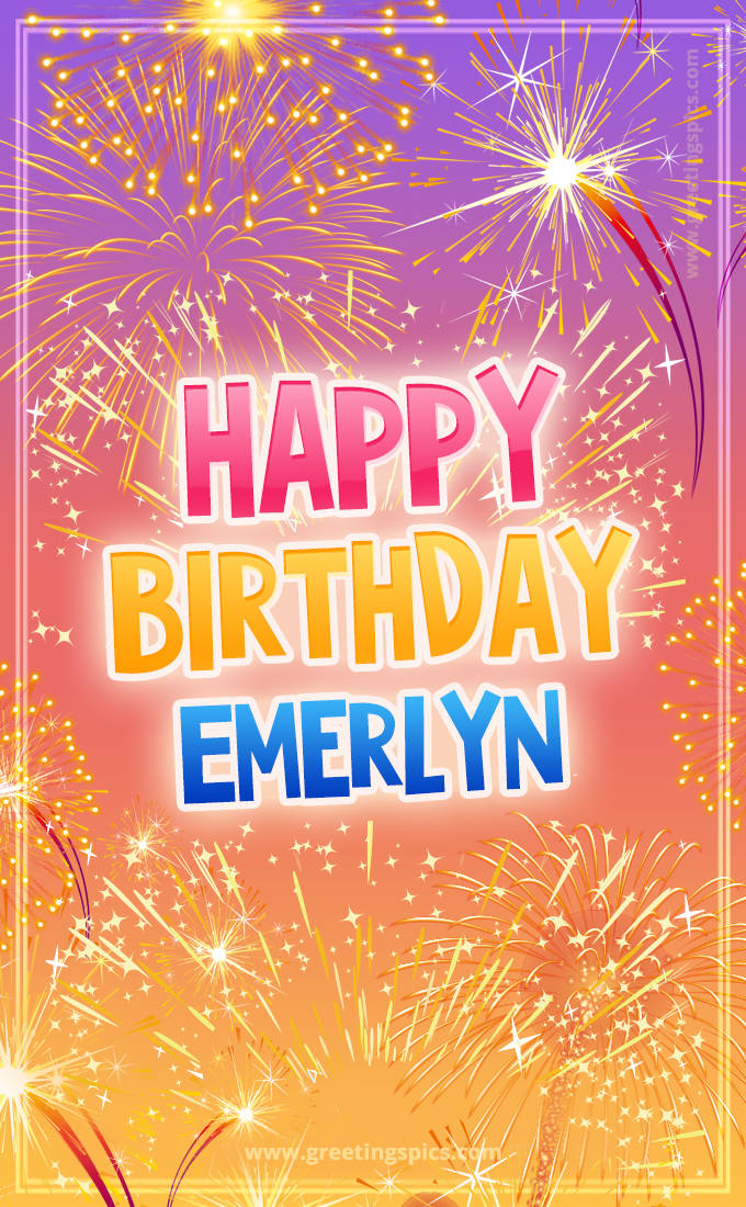 Happy Birthday Emerlyn Picture with fireworks (tall rectangle shape picture)