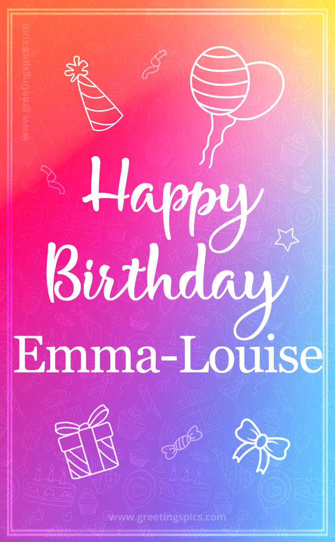 Colorful Happy Birthday Card For Emma-Louise (tall rectangle shape picture)