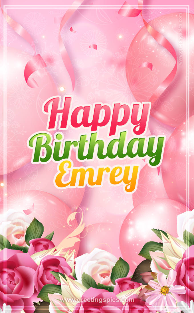 Image with gentle pink background and flowers Happy Birthday Emrey (tall rectangle shape picture)