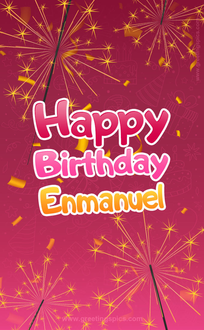 Happy Birthday Enmanuel Image with sparklers (tall rectangle shape picture)