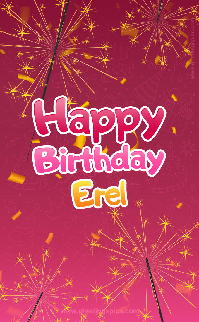 Happy Birthday Erel Image with sparklers (tall rectangle shape picture)